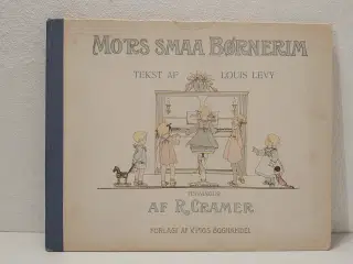 Rie Cramer:Mors smaa Børnerim.1. udg. 1914,sjælden