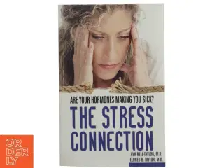 The Stress Connection af Ava & Eldred Taylor (Bog)