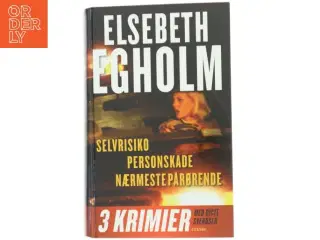 Selvrisko Personskade Nærmeste Pårørende af Elsebeth Egholm (Bog)