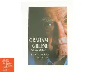 Graham Greene: Friend and Brother af Leopoldo Duran (Bog)