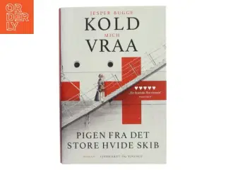 Pigen fra det store hvide skib af Jesper Bugge Kold (Bog)
