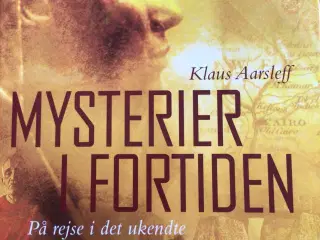 Klaus Aarsleff : Mysterier i fortiden . Inkl. DVD 