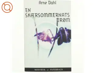 En skærsommernatsdrøm : kriminalroman af Arne Dahl (f. 1963) (Bog)