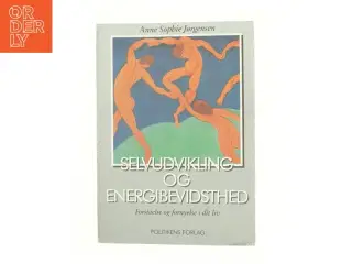 Selvudvikling og energibevidsthed af Anne Sophie Jørgensen (f. 1954) (Bog)