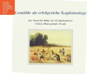 Gem&#228;lde als erfolgreiche Kapitalanlage af Bernd Müllershn (Bog)