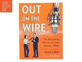 Out on the Wire af Jessica Abel (Bog)