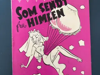 Som sendt fra himlen