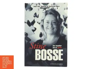 Stine Bosse : det handler om at turde af Jens Chr. Hansen (f. 1952) (Bog)