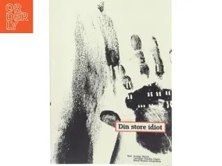 Din store idiot af Jeanne Betak (Bog)