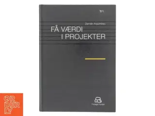 Få værdi i projekter af Dami&#225;n Arguimbau (Bog)