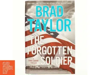 The forgotten soldier af Brad Taylor (Bog)