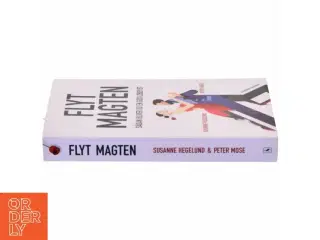 Flyt magten : sådan bliver du en god lobbyist af Susanne Hegelund (Bog)