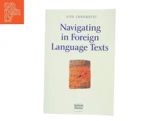 Navigating in foreign language texts af Lita Lundquist (Bog)