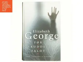 Før skuddet faldt af Elizabeth George (Bog)
