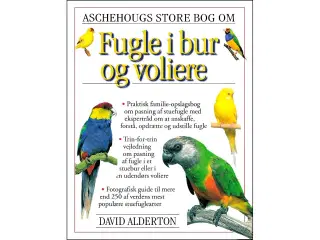Aschehougs store bog om fugle i bur og voliere