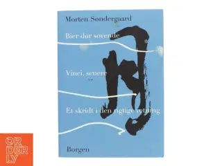 Bier dør sovende - Vinci, senere - Et skridt i den rigtige retning af Morten Søndergaard (Bog)