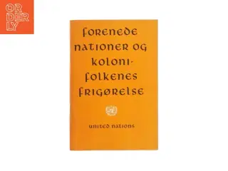 Forenede nationer og kolonifolkenes frigørelse af United Nations (Bog)