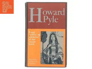 Kong Arthur og ridderne af det runde bord af Howard Pyle (Bog)