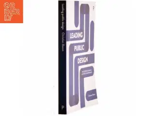 Leading Public Design - 1st Edition (eBook) (Bog)