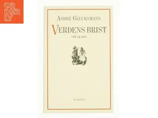Verdens brist af André Glucksmann (Bog)