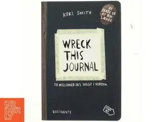 Wreck this journal : at skabe er at ødelægge (Bog)