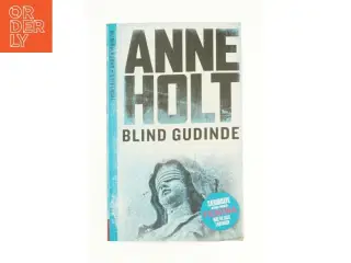 Blind gudinde af Anne Holt (Bog)