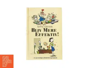 Blevet mere effektiv - af Kerry Gleeson (Bog)