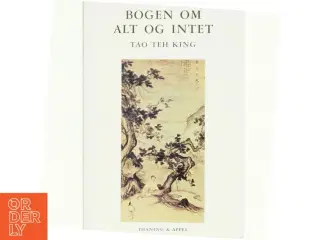 Bogen om alt og intet af Tao Teh King