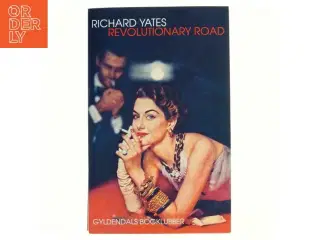 Revolutionary Road af Richard Yates (f. 1926) (Bog)
