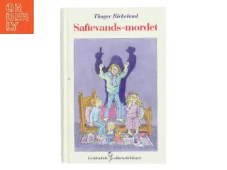Saftevands-mordet af Thøger Birkeland (Bog)