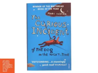 The curious incident of the dog in the night-time af Mark Haddon (Bog)