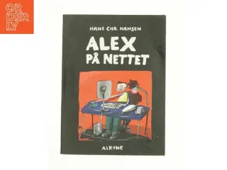 Alex på nettet af Hans Chr. Hansen (f. 1949) (Bog)