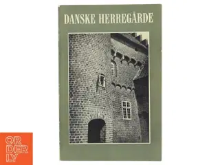 Danske Herregårde af &lt;Bogens forfattere< (Bog)
