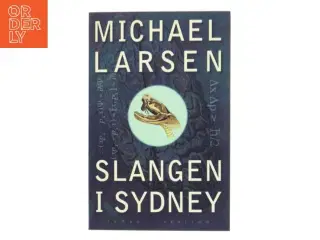 Slangen i Sydney af Michael Larsen (f. 1961) (Bog)