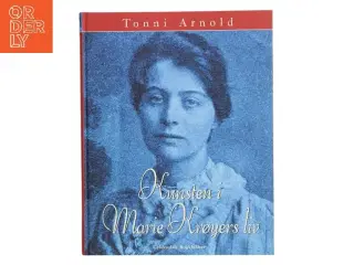 Kunsten i Marie Krøyers liv af Tonni Arnold (Bog)