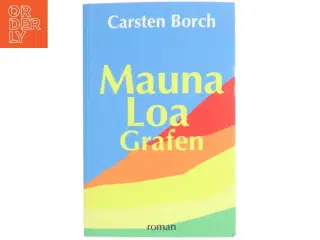 &#39;Mauna Loa Grafen&#39; af Carsten Borch (bog)