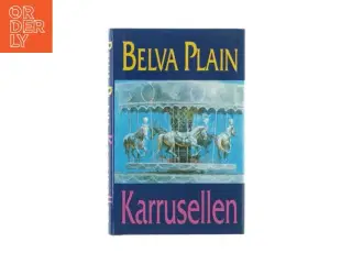 Karusellen af Belva Plain (Bog)