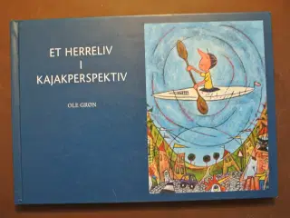 et herreliv i kajakperspektiv, af ole grøn