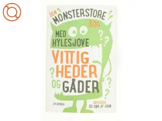Den monsterstore bog med hylesjove vittigheder og gåder af Sten Wijkman Kjærsgaard (Bog)