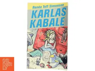 Karlas Kabale af Renée Toft Simonsen (Bog)