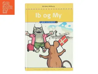 Ib og My : Læs lydret 0 af Kirsten Ahlburg (Bog)