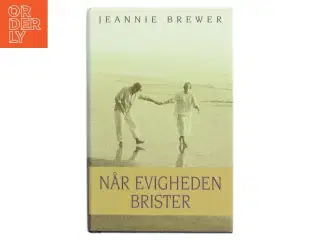 Når evigheden brister af Jeannie Brewer