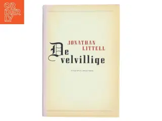 De velvillige af Jonathan Littell (Bog)