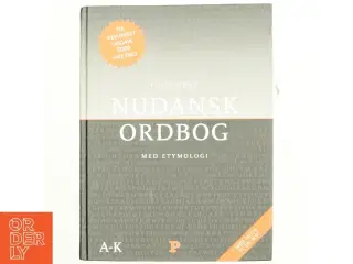 Politikens Nudansk ordbog med etymologi : L-Å (Bog)