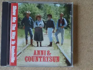 Anni & Countrysun - Show Me The Way To Nashwille  