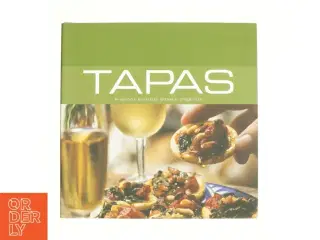 Tapas - 40 skønne klassiske spanske opskrifter