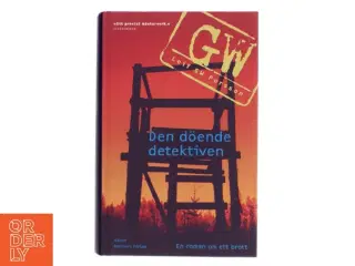 Den dende detektiven af Leif GW Persson (Bog) fra Albert Bonniers Frlag