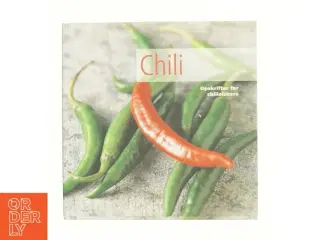 Chili : opskrifter for chilielskere af Linda Doeser (Bog)
