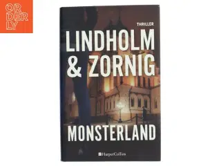 Monsterland : thriller af Mikael R. Lindholm (f. 1961) (Bog)