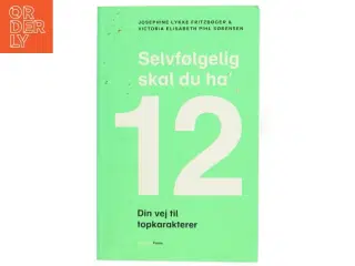 Selvfølgelig skal du ha' 12 af Victoria Elisabeth Pihl Sørensen (f. 1992) (Bog)